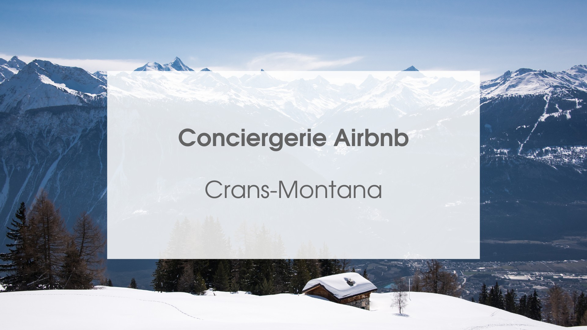 Concierge Airbnb - Crans Montana